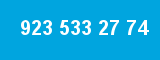923 533 27 74